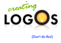 Creating Logos - Don't do this